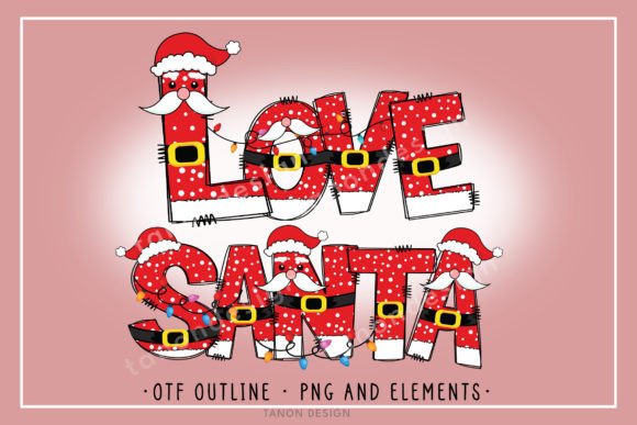 Love Santa: A Festive Font for Holiday Design Projects
