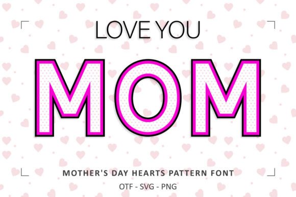 Mothers Day Hearts Pattern: A Charming Typography Choice