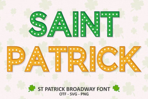 St Patrick Broadway: A Festive Font for Vibrant Design